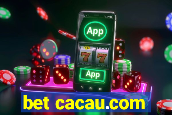 bet cacau.com