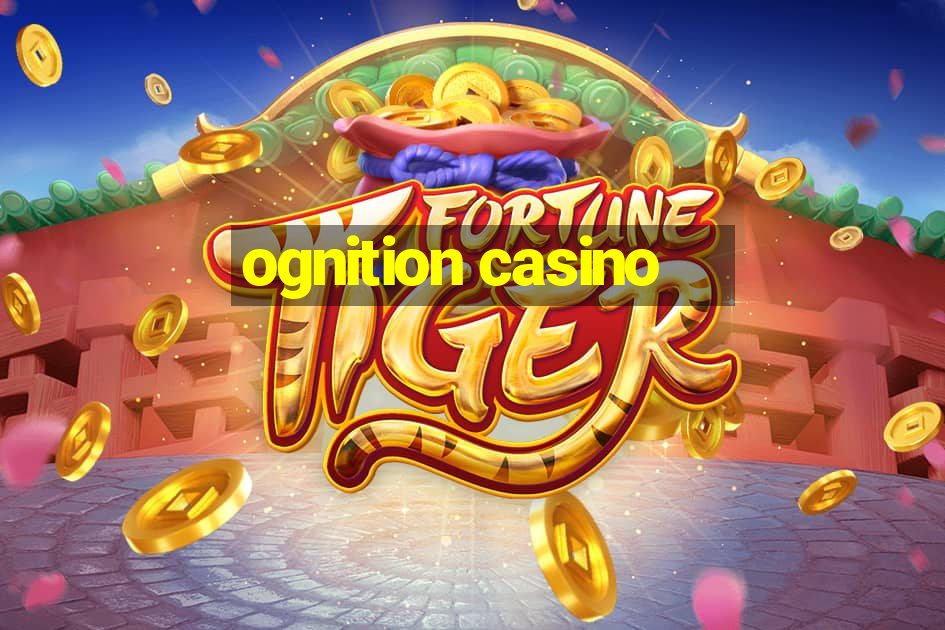 ognition casino