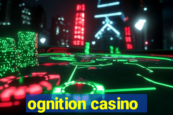 ognition casino