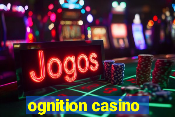 ognition casino