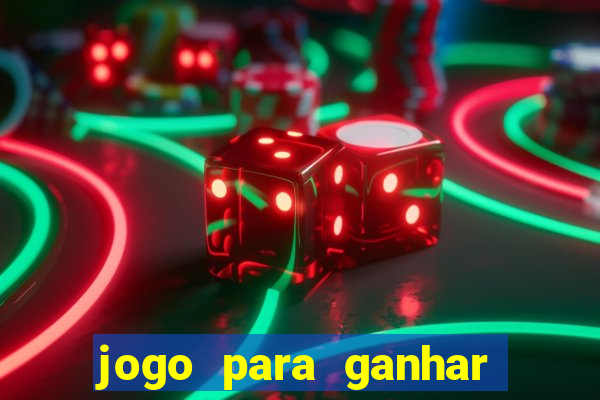 jogo para ganhar dinheiro que n?o precisa depositar