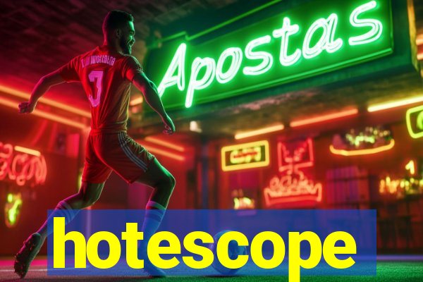 hotescope