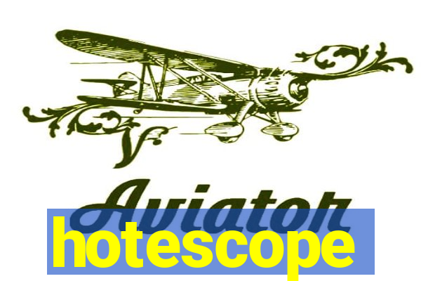 hotescope