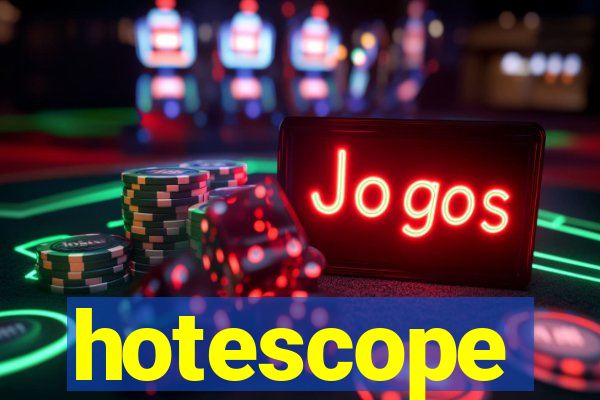 hotescope