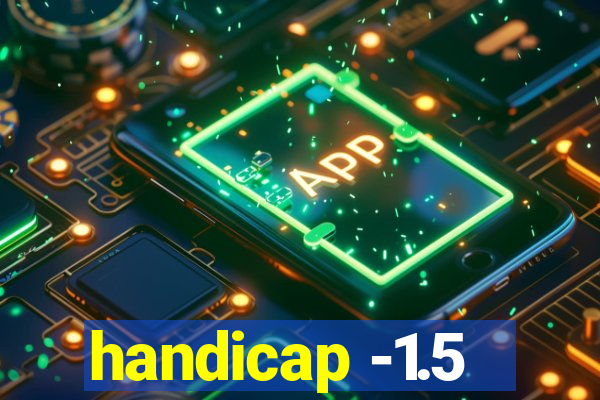 handicap -1.5