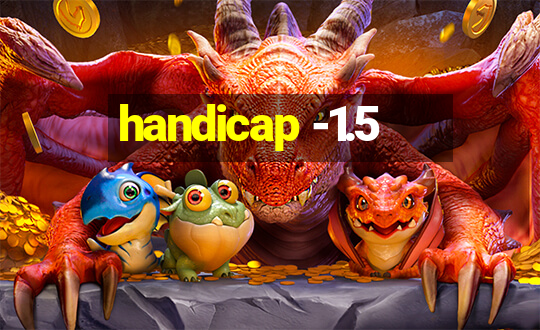 handicap -1.5