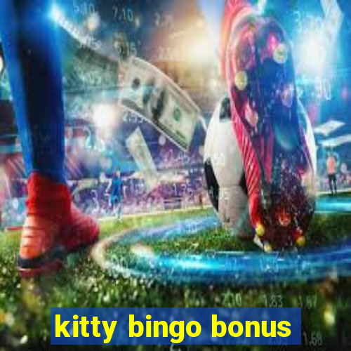 kitty bingo bonus