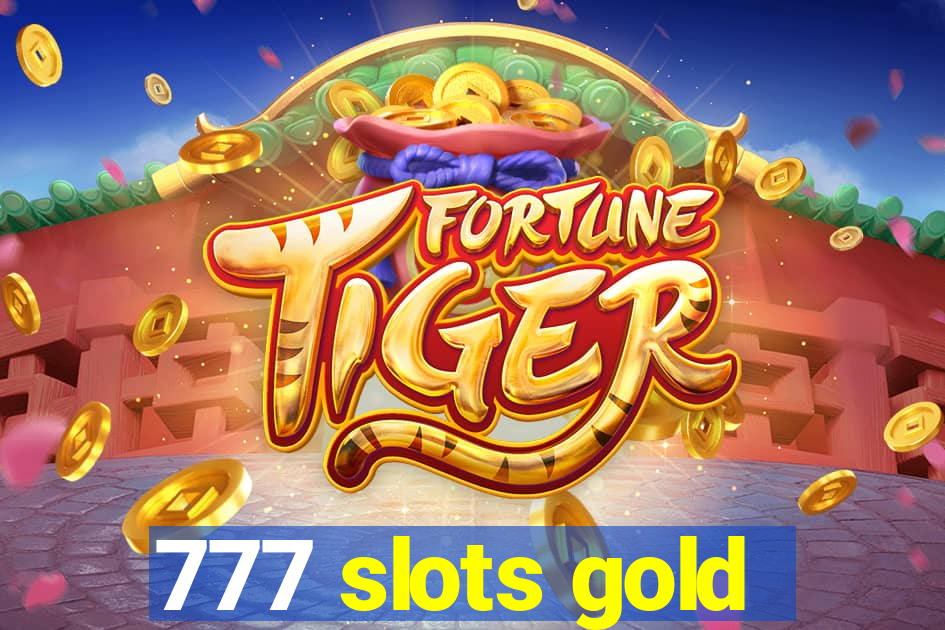 777 slots gold