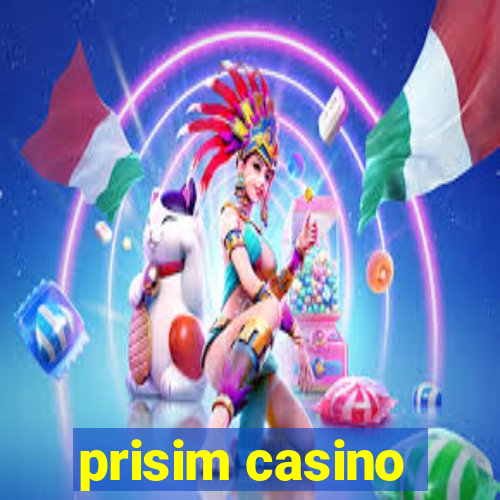 prisim casino