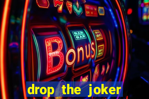 drop the joker slot free play