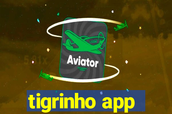 tigrinho app