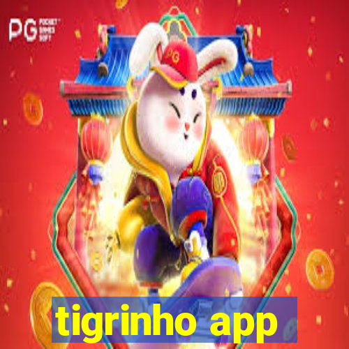 tigrinho app