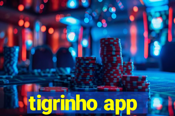 tigrinho app