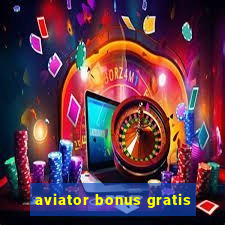 aviator bonus gratis