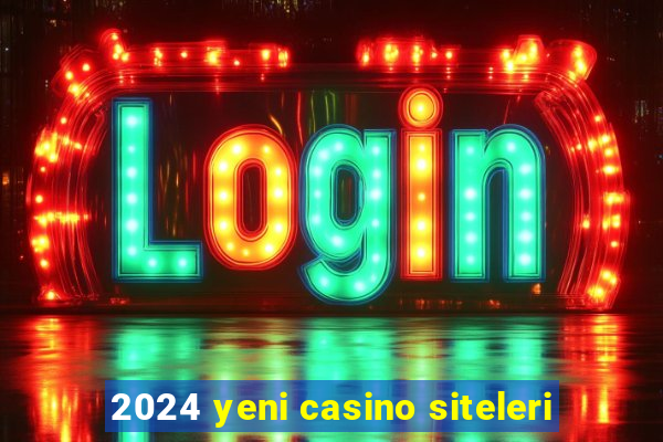 2024 yeni casino siteleri