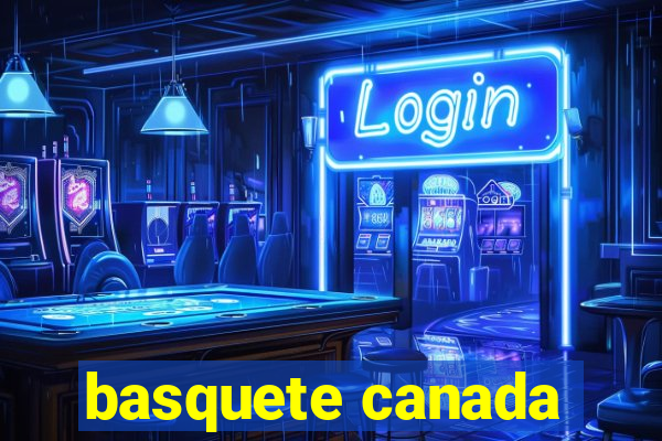 basquete canada