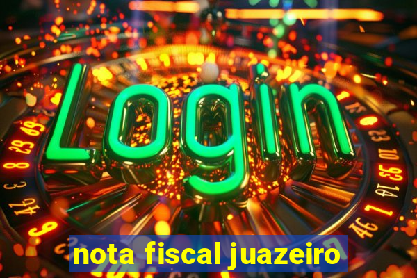 nota fiscal juazeiro