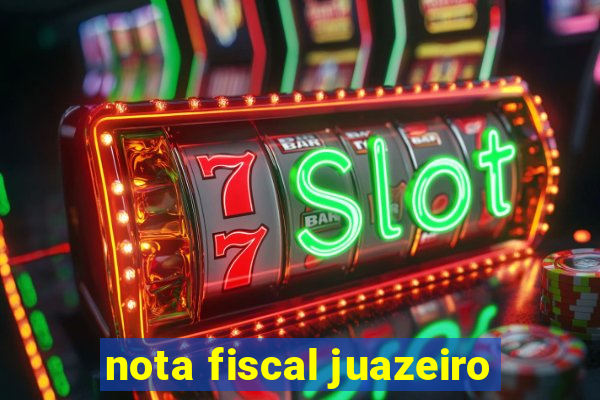 nota fiscal juazeiro