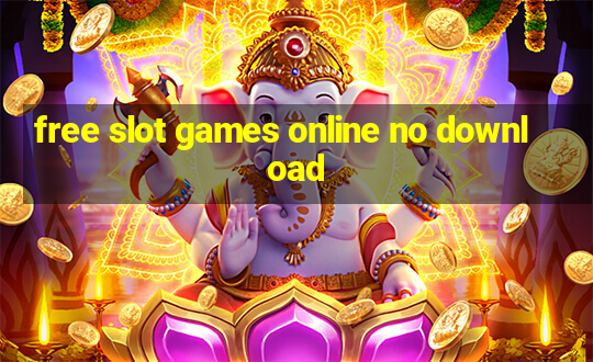 free slot games online no download