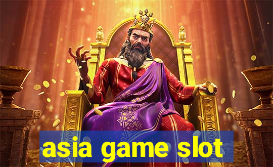 asia game slot