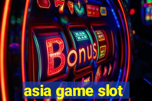 asia game slot