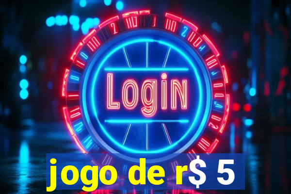 jogo de r$ 5