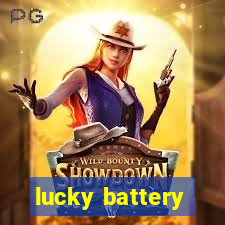 lucky battery