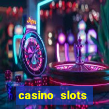 casino slots machine free games