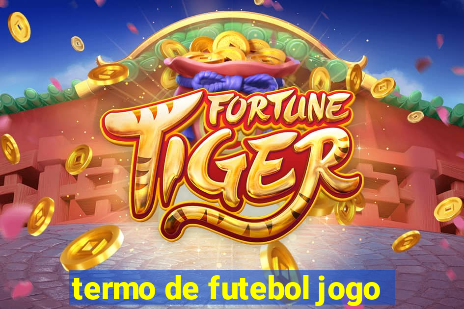 termo de futebol jogo