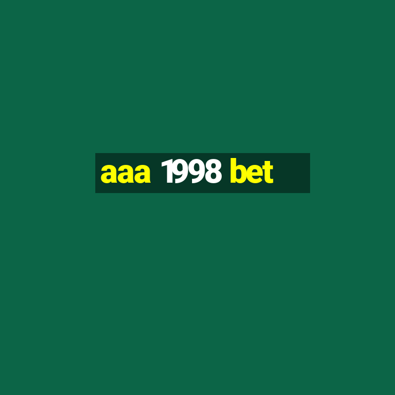 aaa 1998 bet