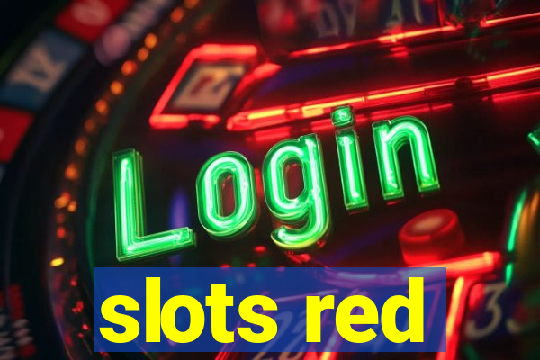 slots red