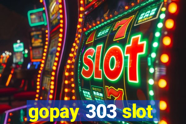 gopay 303 slot