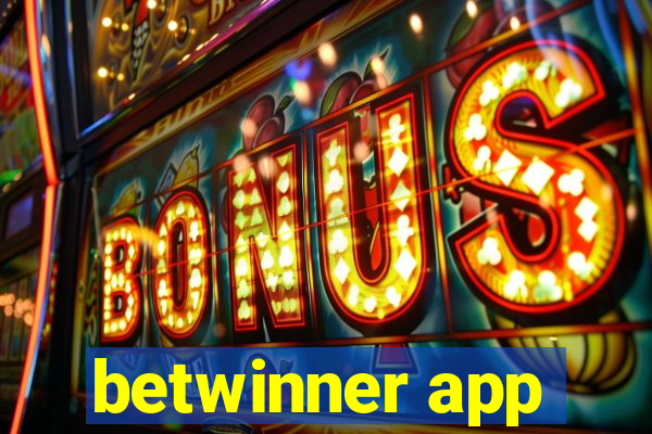 betwinner app