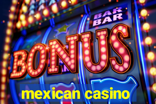 mexican casino