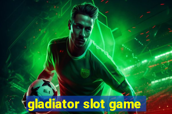 gladiator slot game