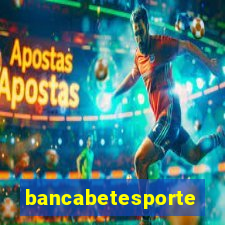 bancabetesporte