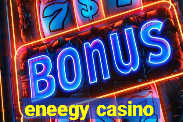 eneegy casino