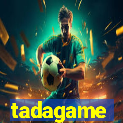 tadagame