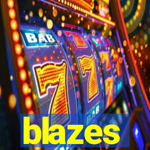 blazes