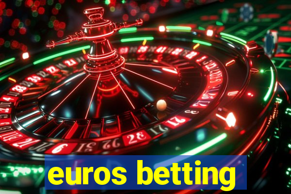 euros betting