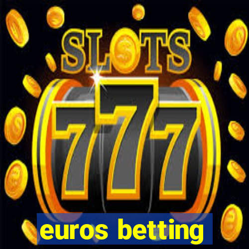 euros betting