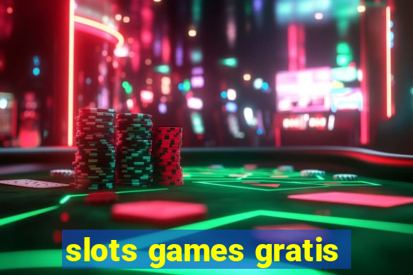 slots games gratis