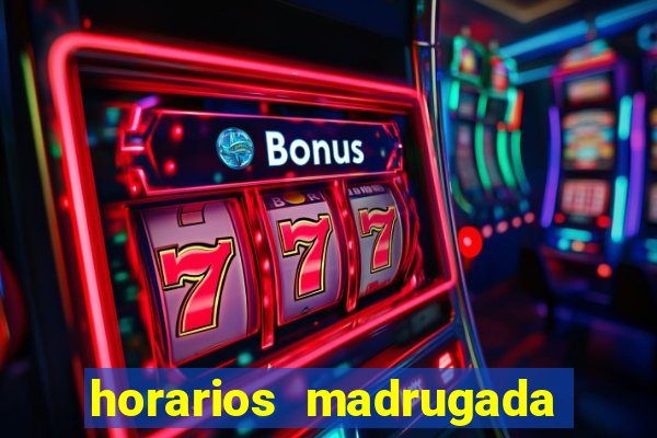 horarios madrugada fortune tiger