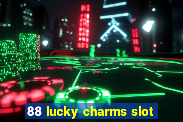 88 lucky charms slot