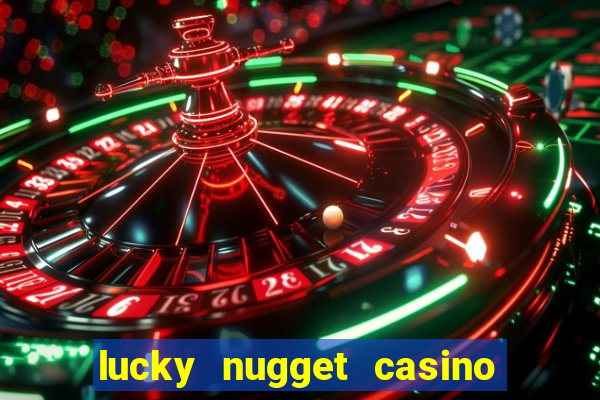 lucky nugget casino free spins