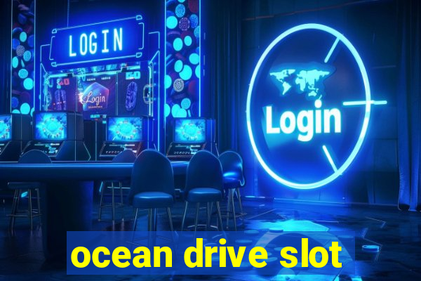 ocean drive slot