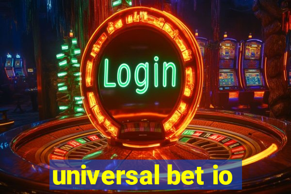 universal bet io