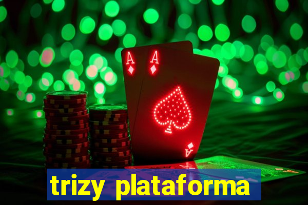 trizy plataforma