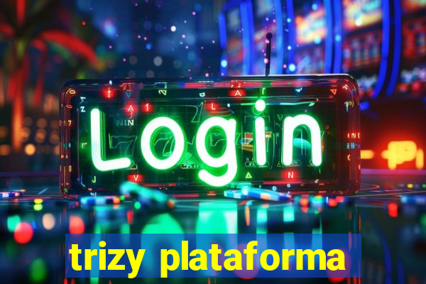 trizy plataforma