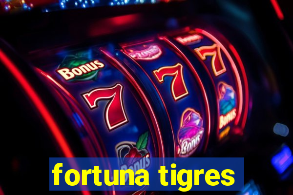 fortuna tigres